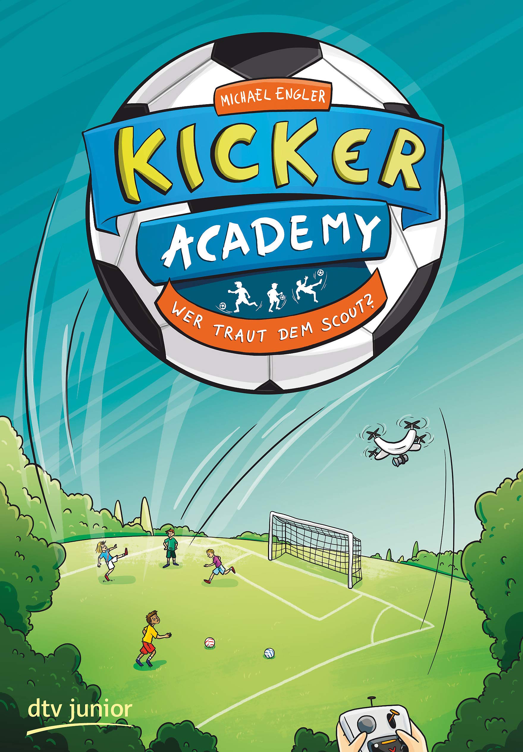Kicker Academy 2 – Wer traut dem Scout? (Die Kicker-Academy-Reihe, Band 2) Leisure & Fun