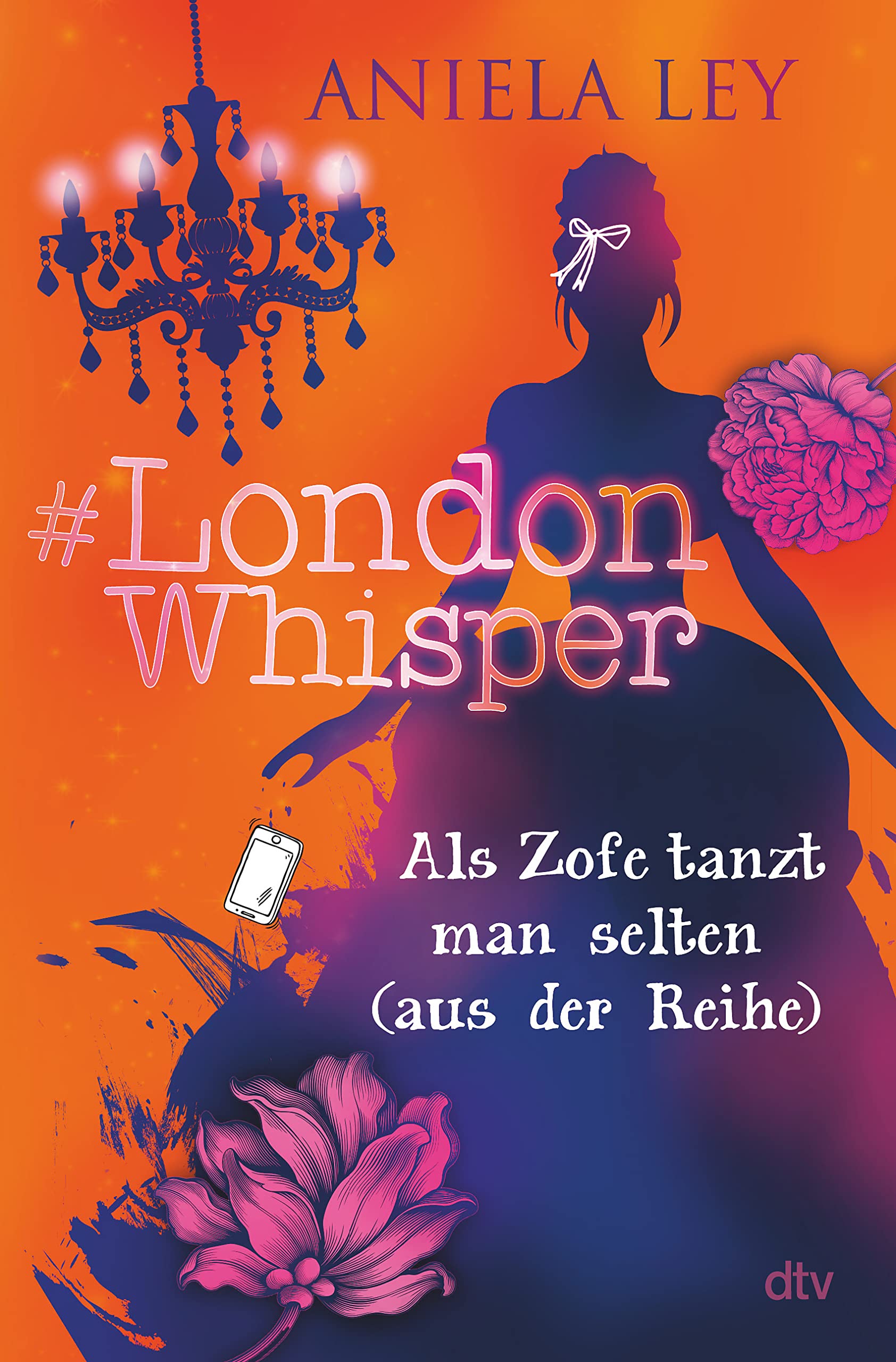 #London Whisper – Als Zofe tanzt man selten (aus der Reihe): Turbulente Zeitreisegeschichte mit Suchtcharakter ab 12 (#London Whisper-Reihe, Band 2) Romance