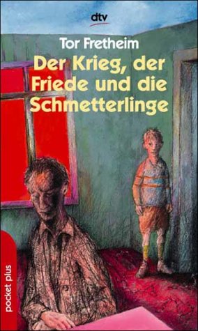 Der Krieg, der Friede und die Schmetterlinge: dtv pocket plus Books