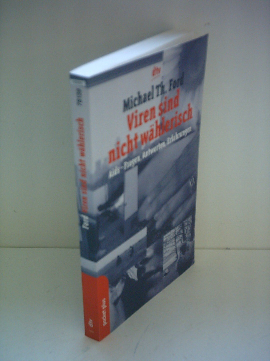 Viren sind nicht wählerisch: Aids-Fragen, Antworten, Erfahrungen (dtv pocket) Young adult books