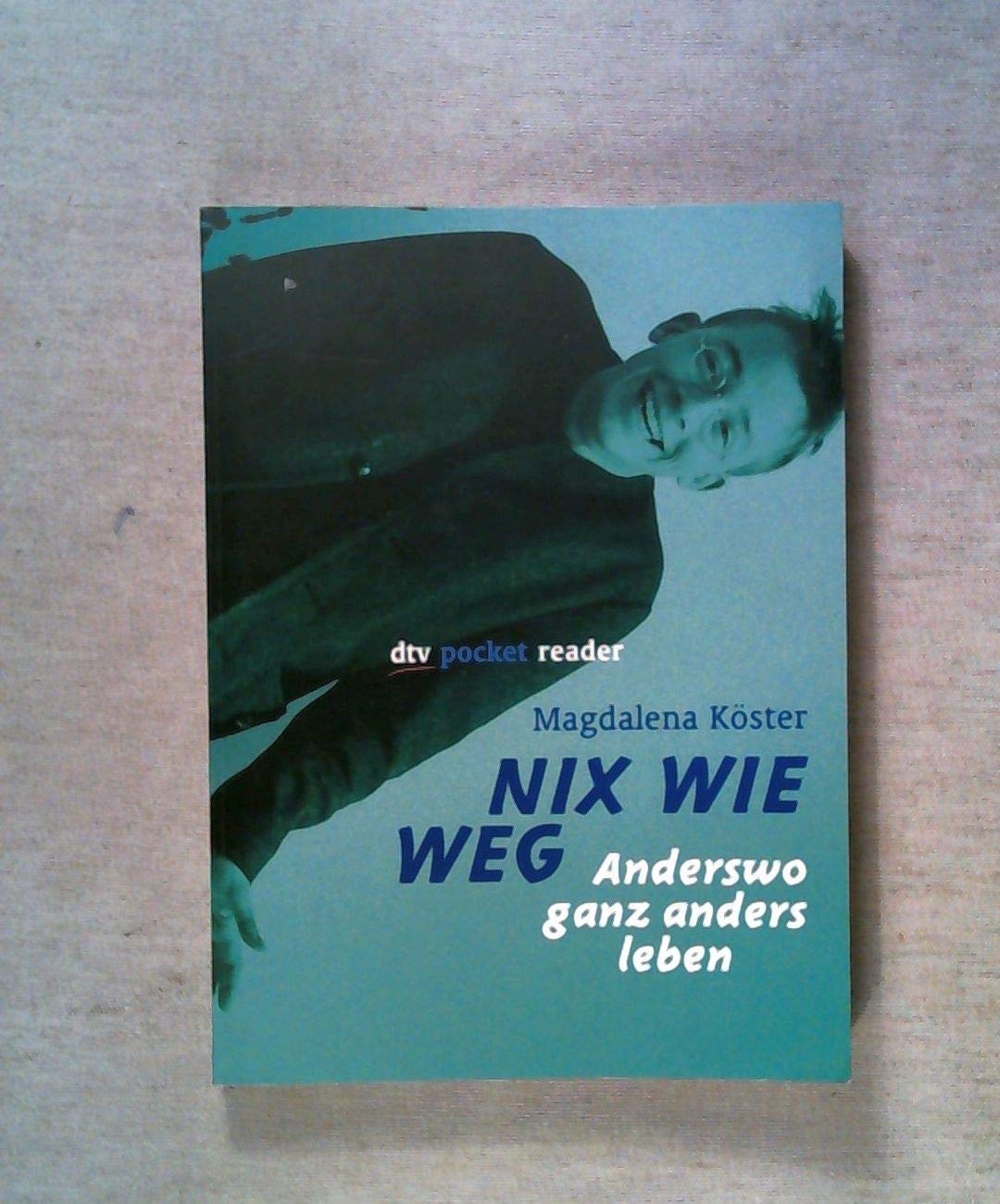 KOESTER, M: NIX WIE WEG Young adult books
