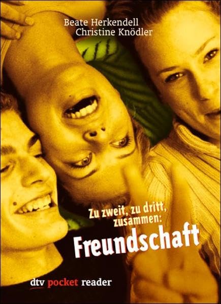 Zu zweit, zu dritt, zusammen: Freundschaft (dtv pocket) Education