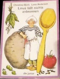 Linus läßt nichts anbrennen Text Christina Björk (dtv junior Sachbücher) Books