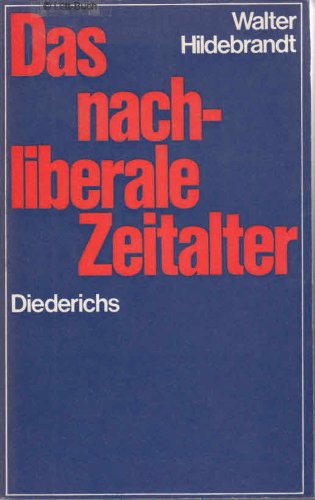 Das nachliberale Zeitalter. Studien zur Gesellschaftslehre und politischen Bildung Books