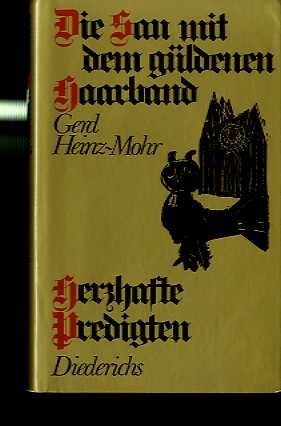 Die Sau mit dem güldenen Haarband. Herzhafte Predigten aus alter und neuer Zeit Books