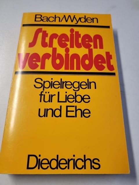 Streiten verbindet. Spielregeln für Liebe und Ehe Social Sciences