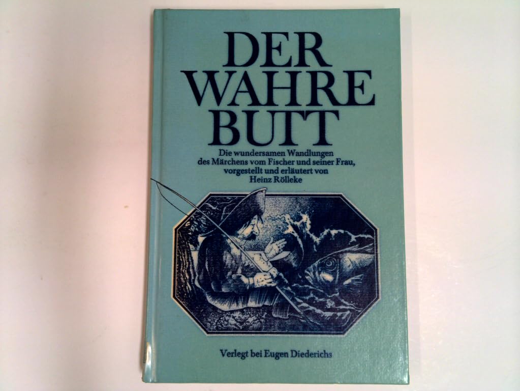 Der wahre Butt. Die wundersamen Wandlungen des Märchens vom Fischer und seiner Frau Professional & Reference Books