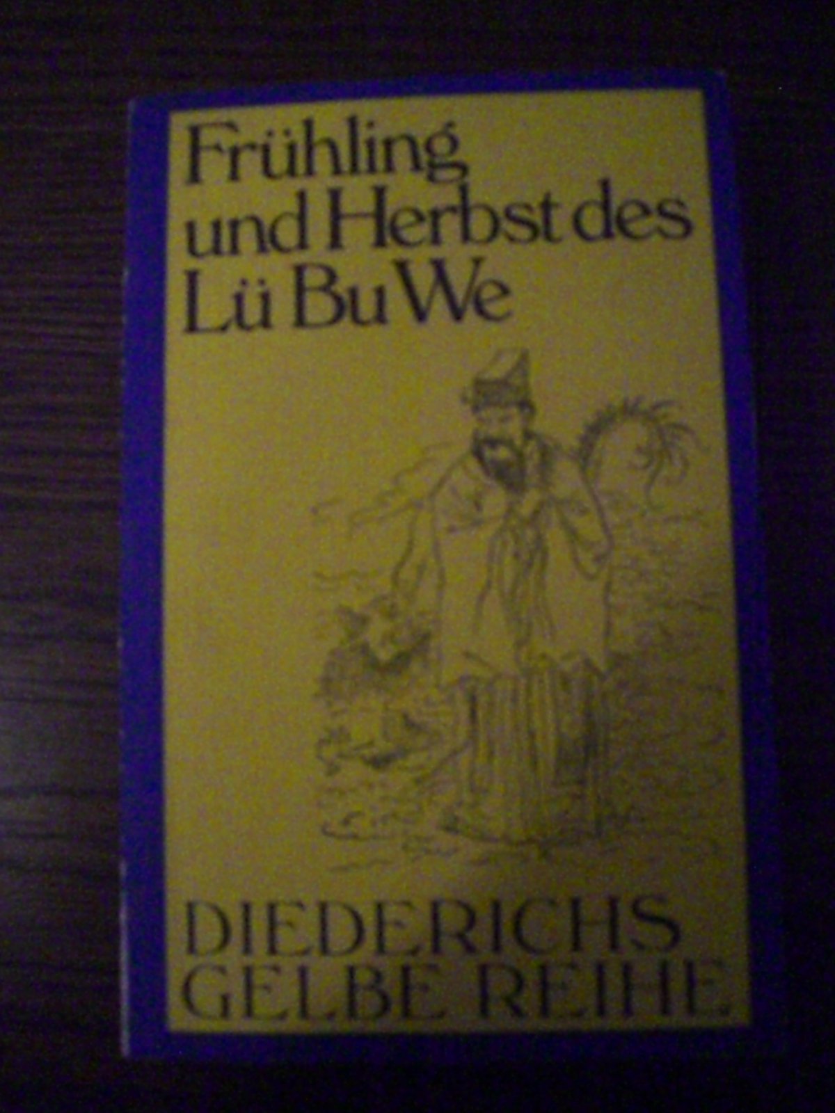 Frühling und Herbst des Lü Bu We. Philosophy