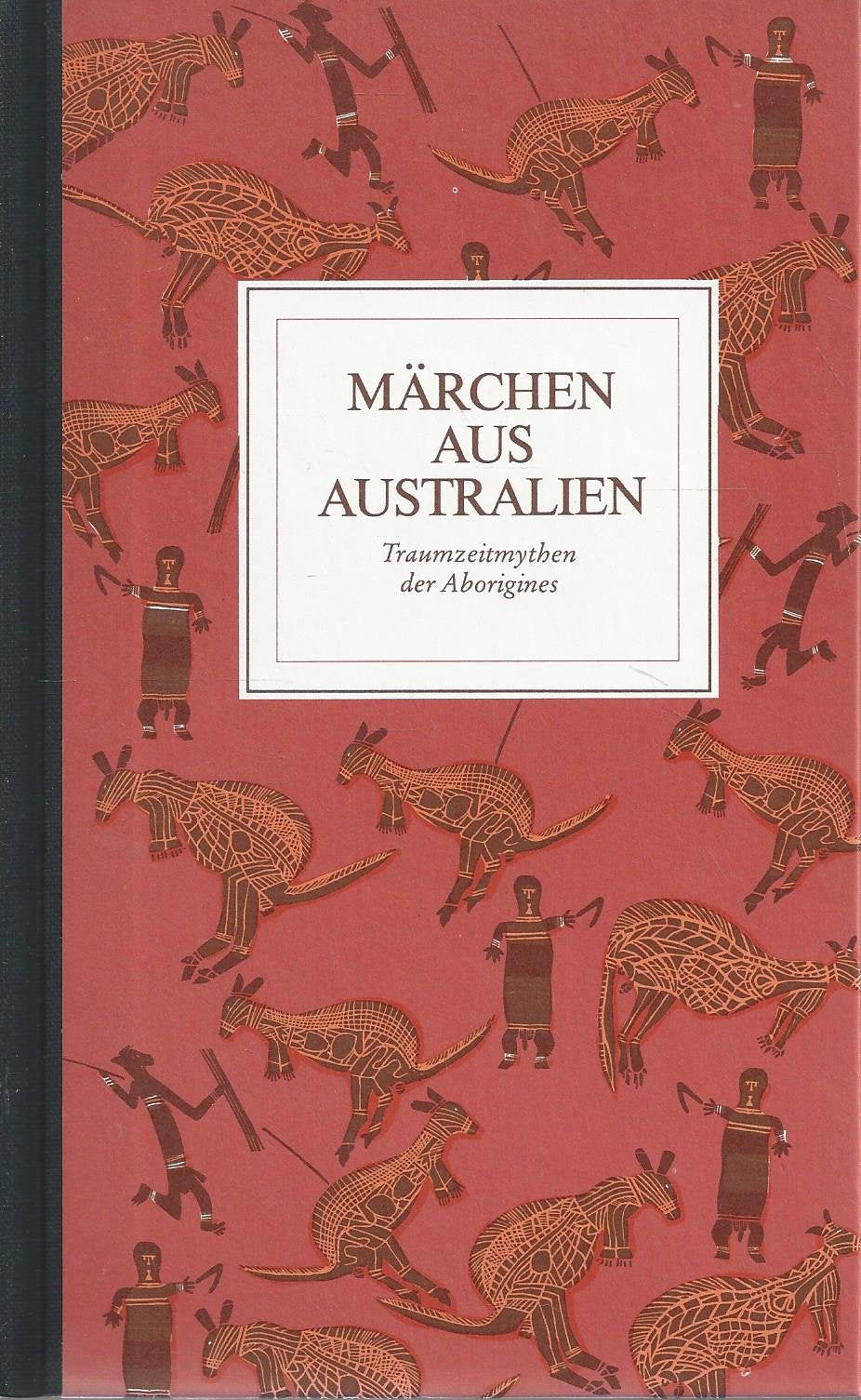 Märchen aus Australien: Traumzeitmythen der Aborigines Fairy Tales & Legends