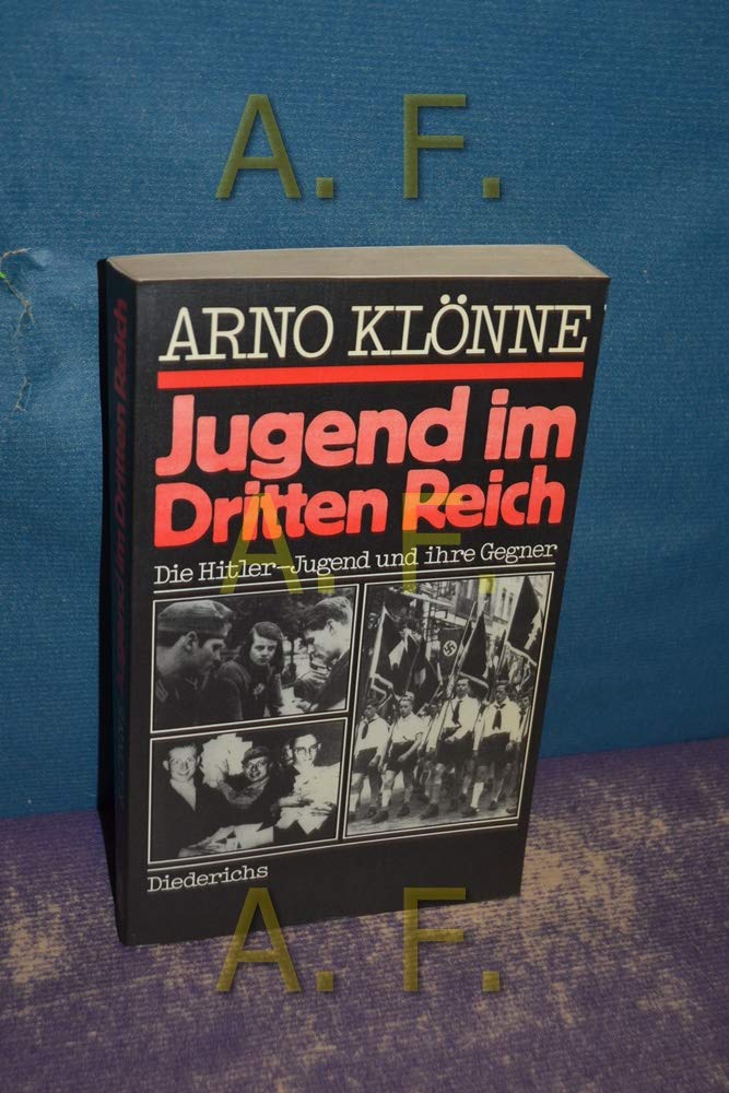 Jugend im Dritten Reich. Die Hitler-Jugend und ihre Gegner. Dokumente und Analysen Books