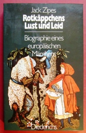 Rotkäppchens Lust und Leid. Biographie eines europäischen Märchens Memories