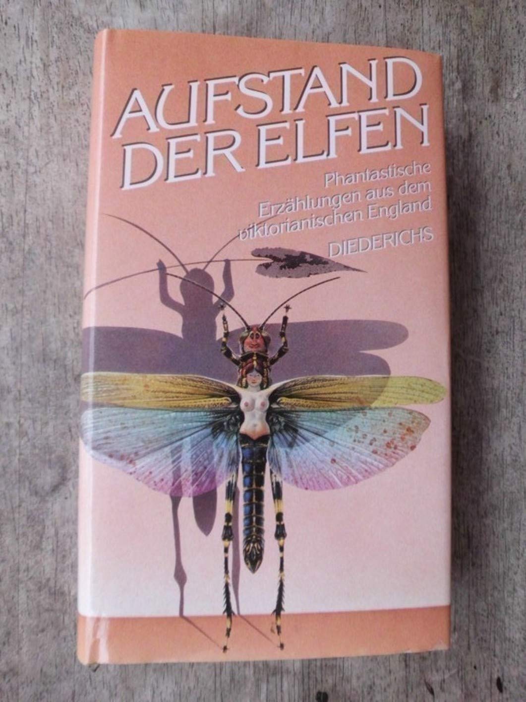 Aufstand der Elfen. Phantastische Erzählungen aus dem viktorianischen England Books