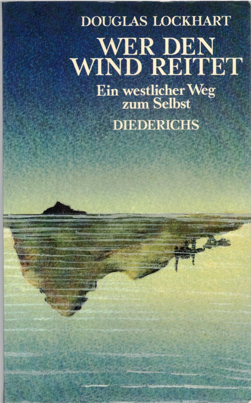 Wer den Wind reitet. Der westliche Weg zum Selbst Philosophy