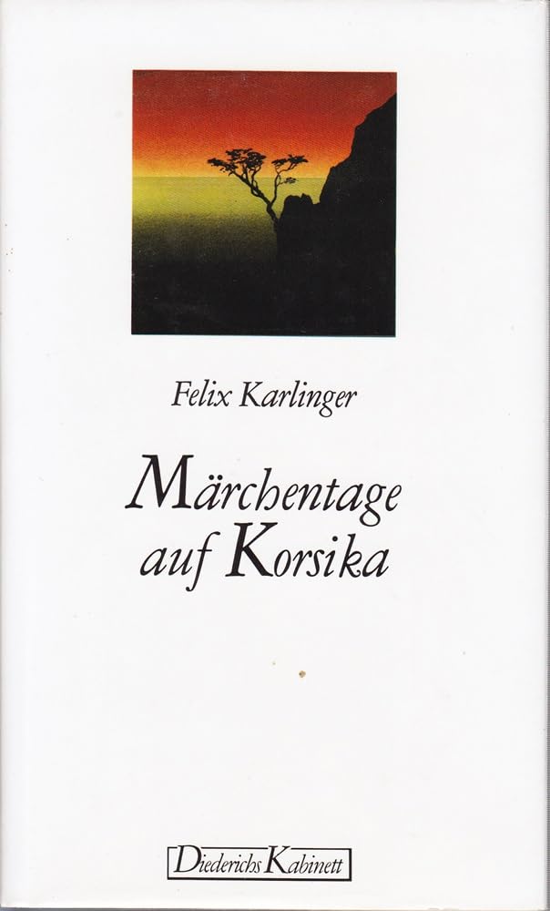 Märchentage auf Korsika. Geschichten und Wandereindrücke Books