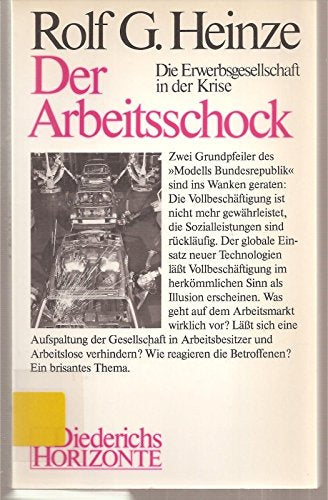 Der Arbeitsschock. Die Erwerbsgesellschaft in der Krise Books
