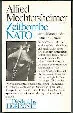 Zeitbombe NATO. Auswirkungen der neuen Strategien Memories