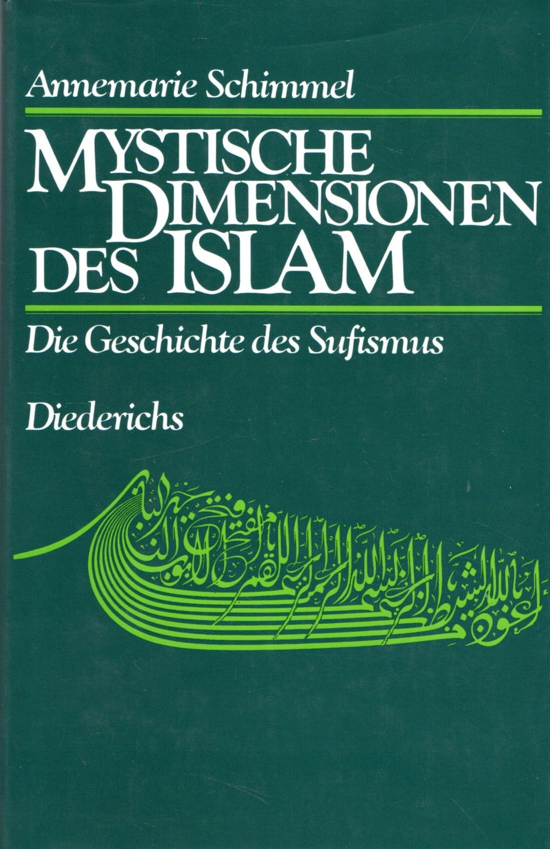 Mystische Dimensionen des Islam: Die Geschichte des Sufismus Religion & Esotericism
