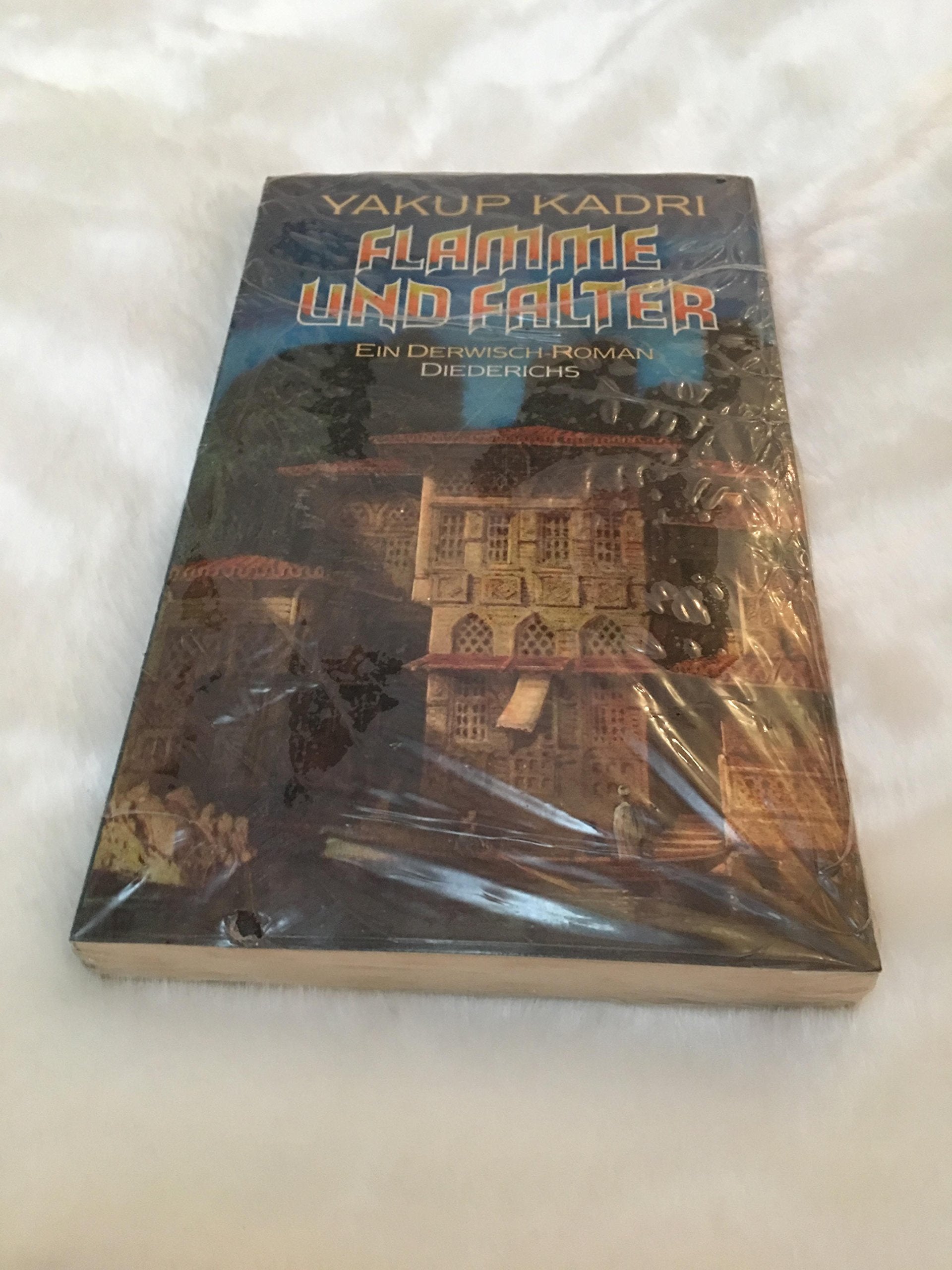 Flamme und Falter: Ein Derwisch-Roman Religion & Esotericism