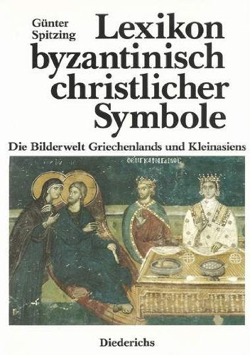 Lexikon byzantinisch-christlicher Symbole Learning & Reference