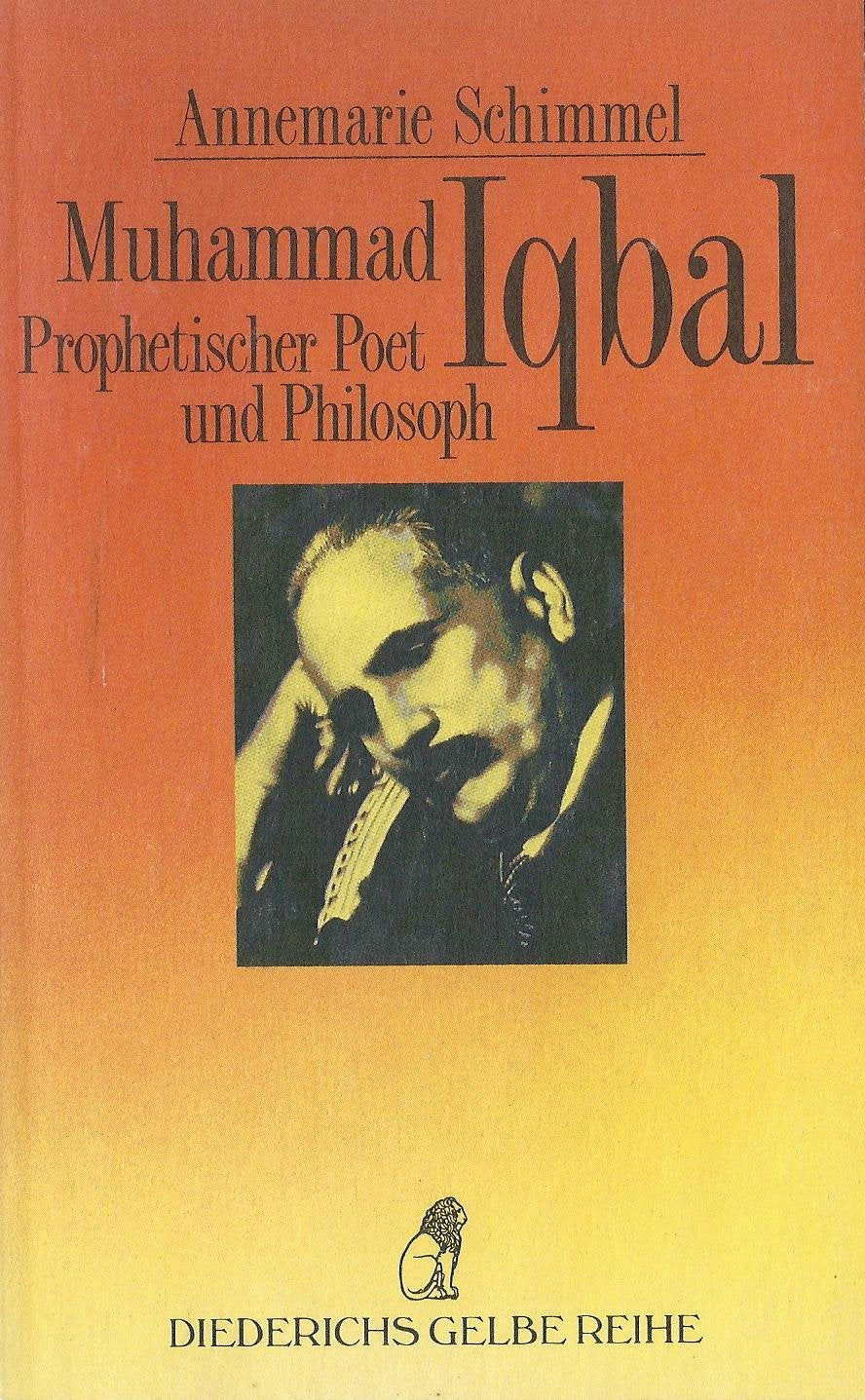 Muhammad Iqbal. Prophetischer Poet und Philosoph Social Sciences