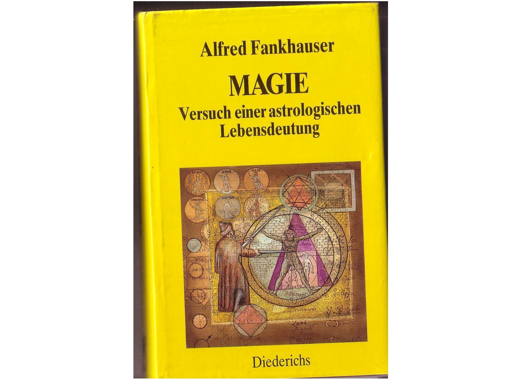 Magie. Versuch einer astrologischen Lebensdeutung Religion & Esotericism