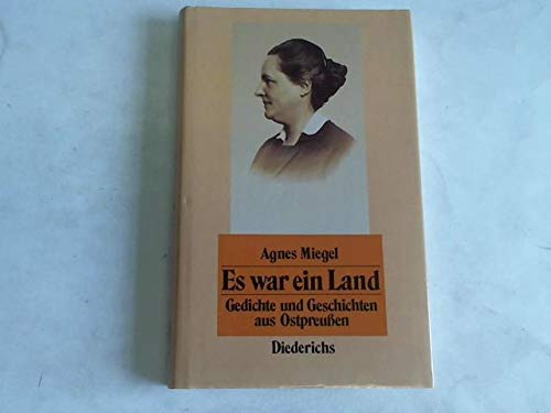 Es war ein Land. Gedichte und Geschichten aus Ostpreussen Contemporary literature