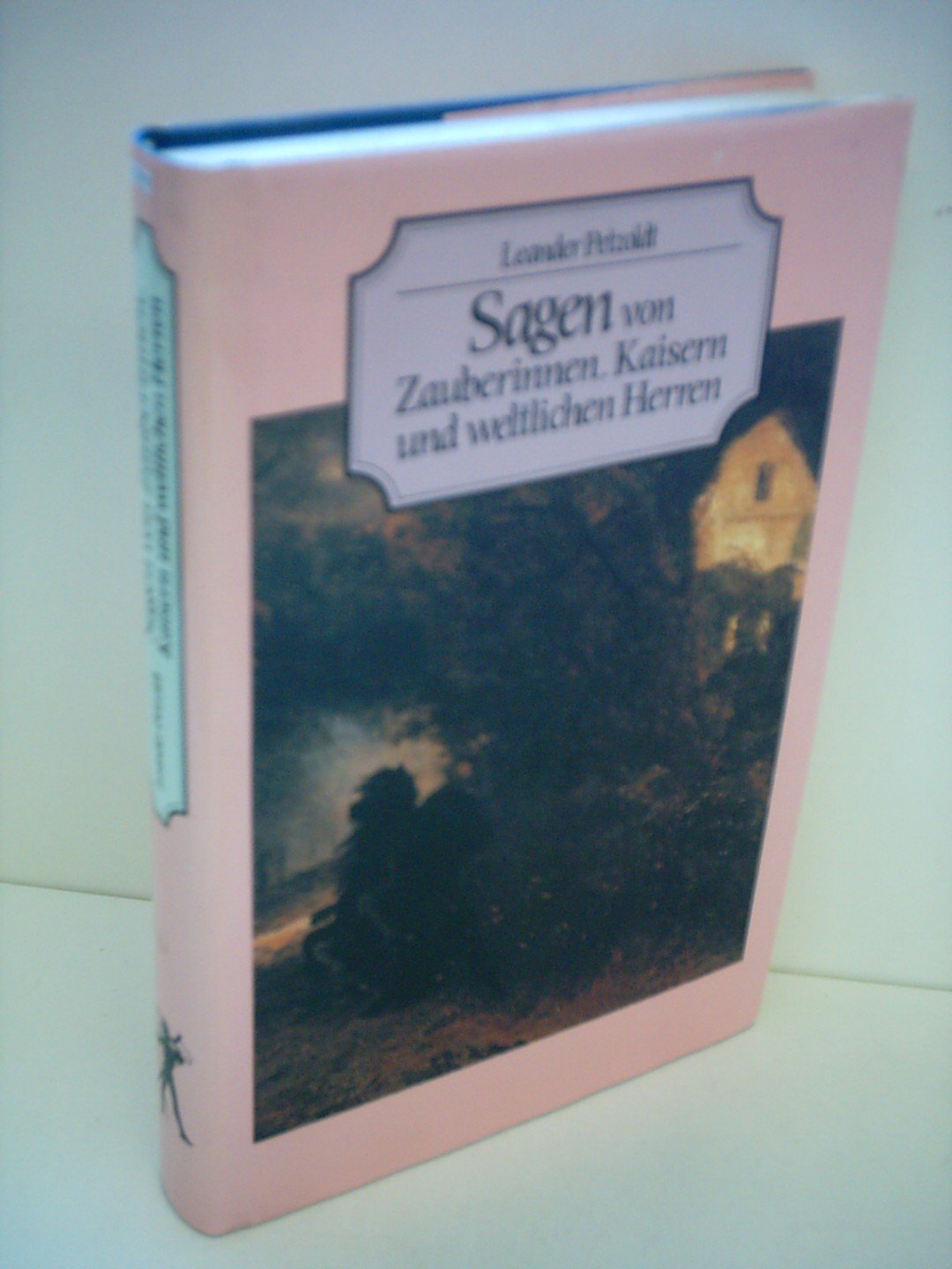 Sagen von Zauberinnen, Kaisern und weltlichen Herren Books