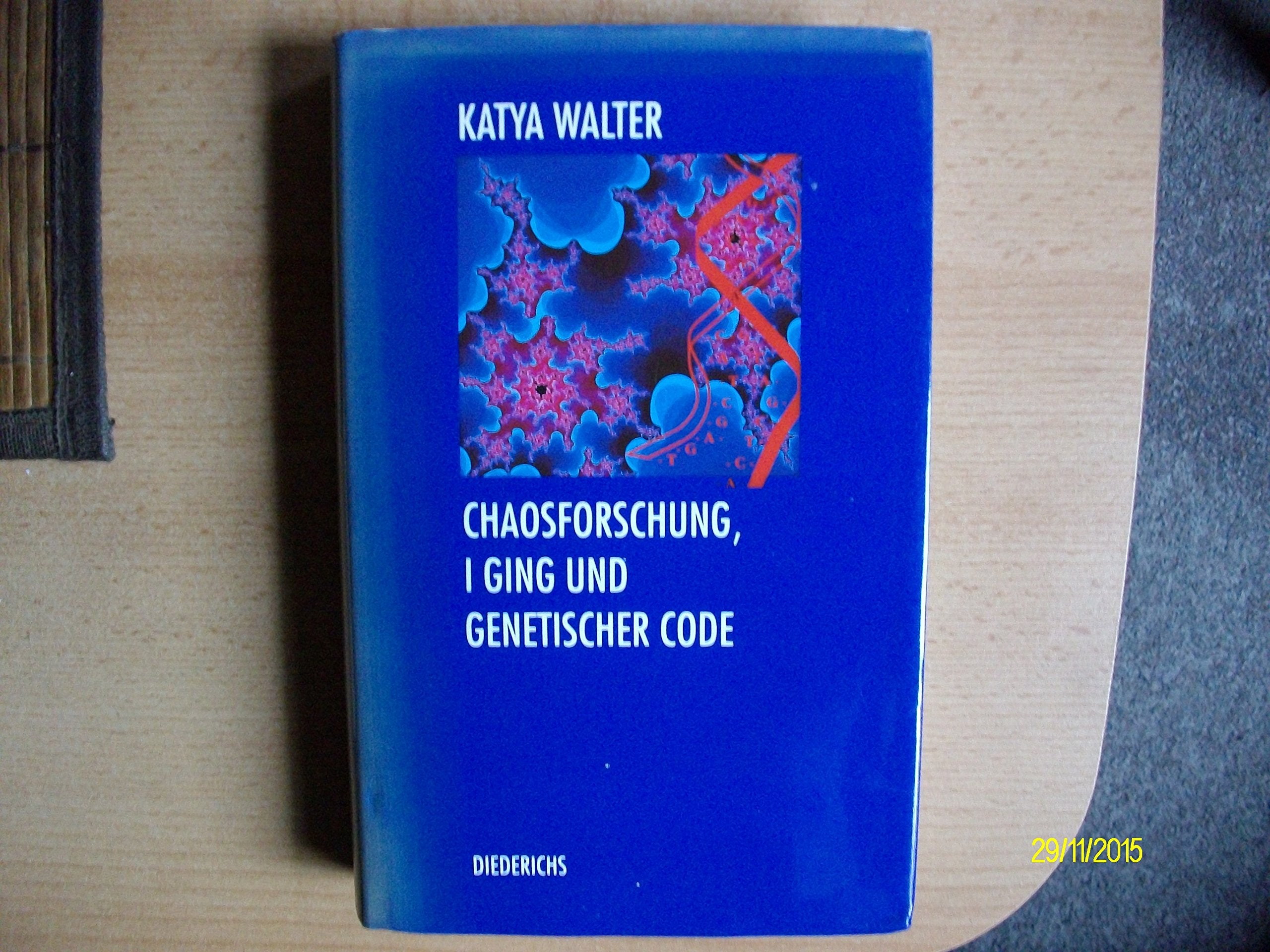 Chaosforschung, I Ging und genetischer Code Business & Technology