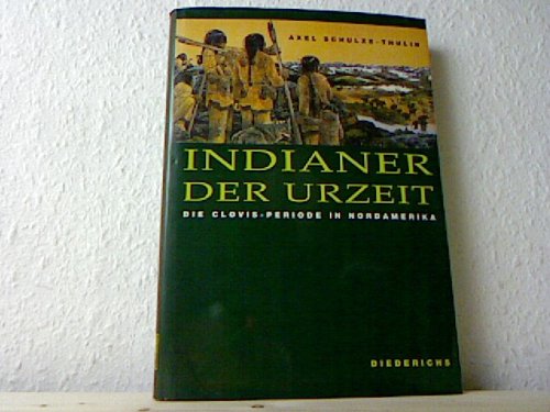 Indianer der Urzeit. Die Clovis-Periode in Nordamerika Natural Sciences