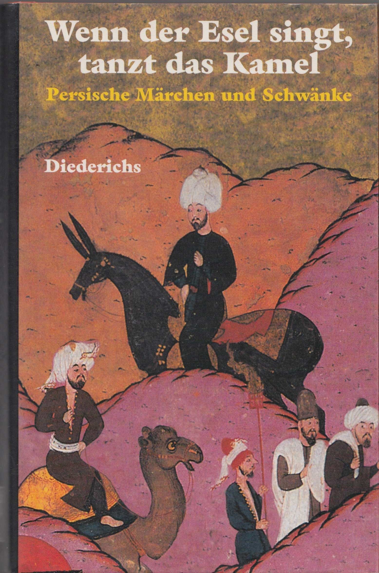 Wenn der Esel singt, tanzt das Kamel Books