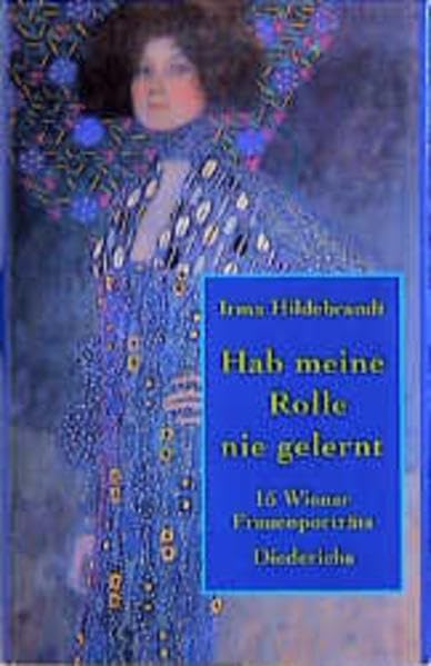 Hab meine Rolle nie gelernt. 15 Wiener Frauenporträts. Books