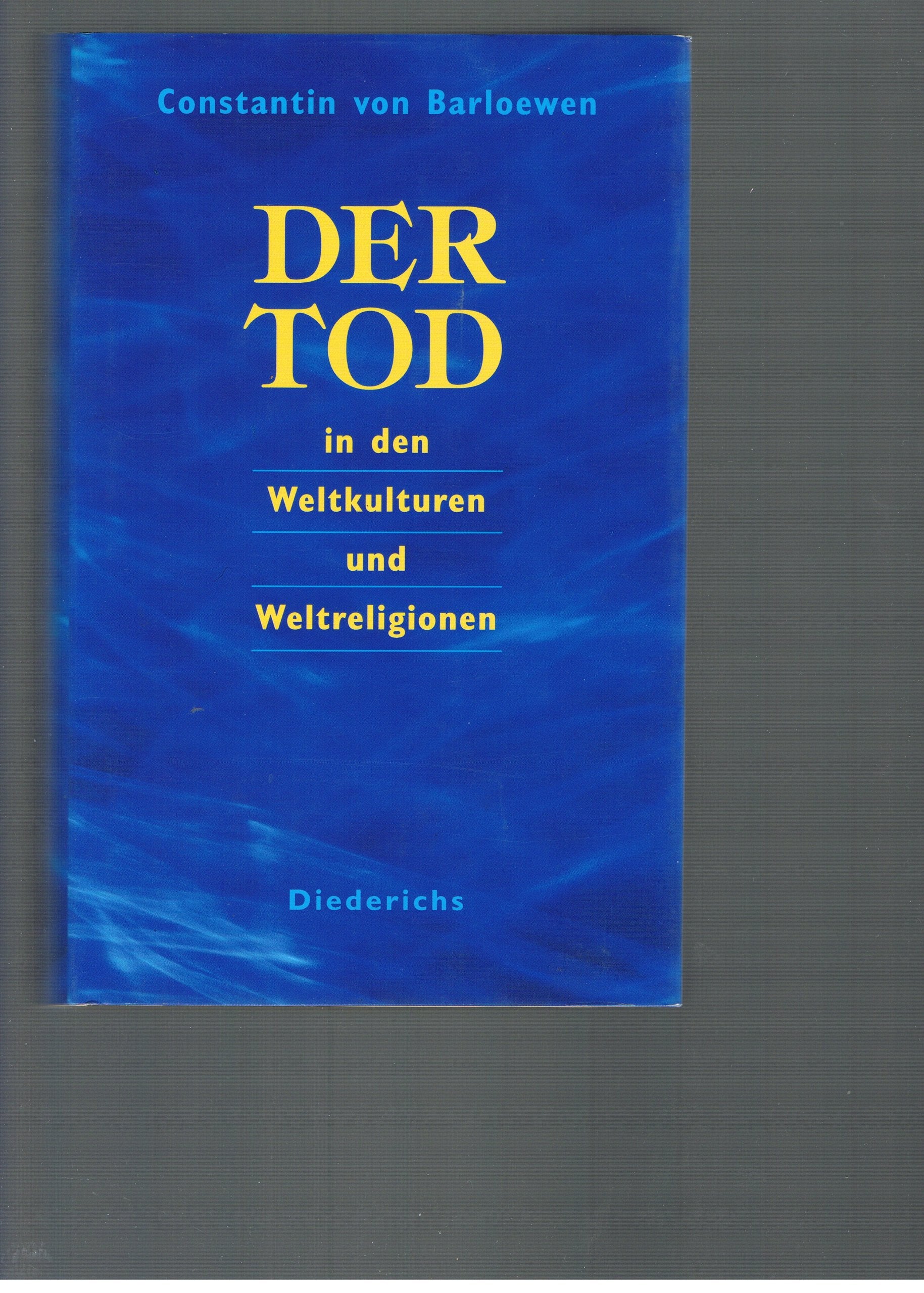 Der Tod in den Weltkulturen und Weltreligionen Second-hand books on film, art and culture
