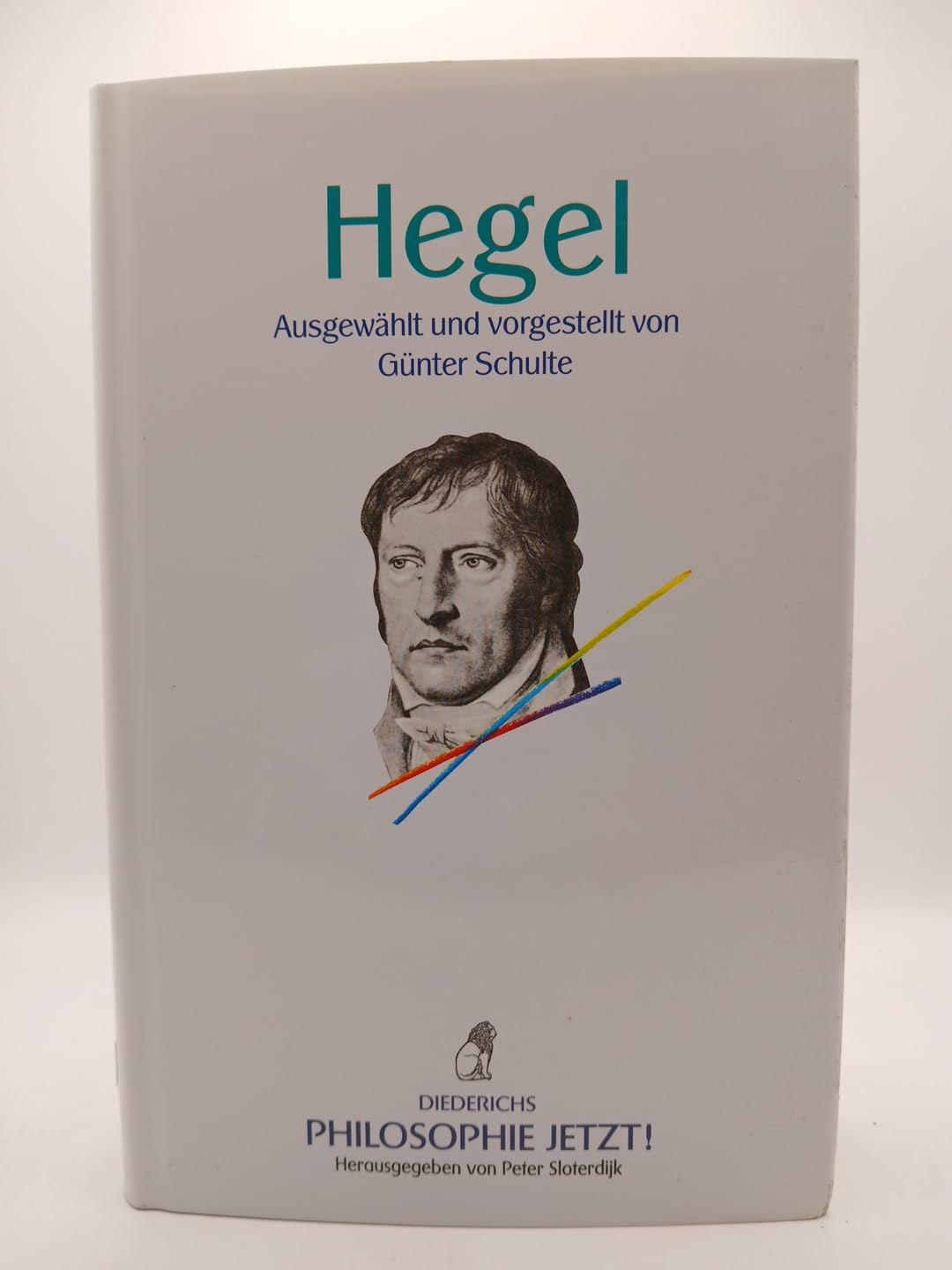 Philosophie Jetzt!: Hegel - Georg W. Fr. Hegel book