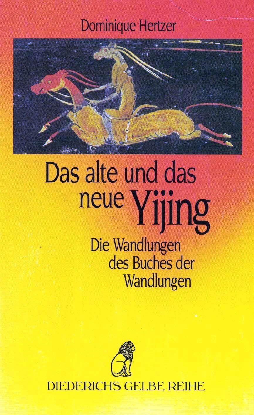 Das alte und das neue Yijing Religion & Esotericism