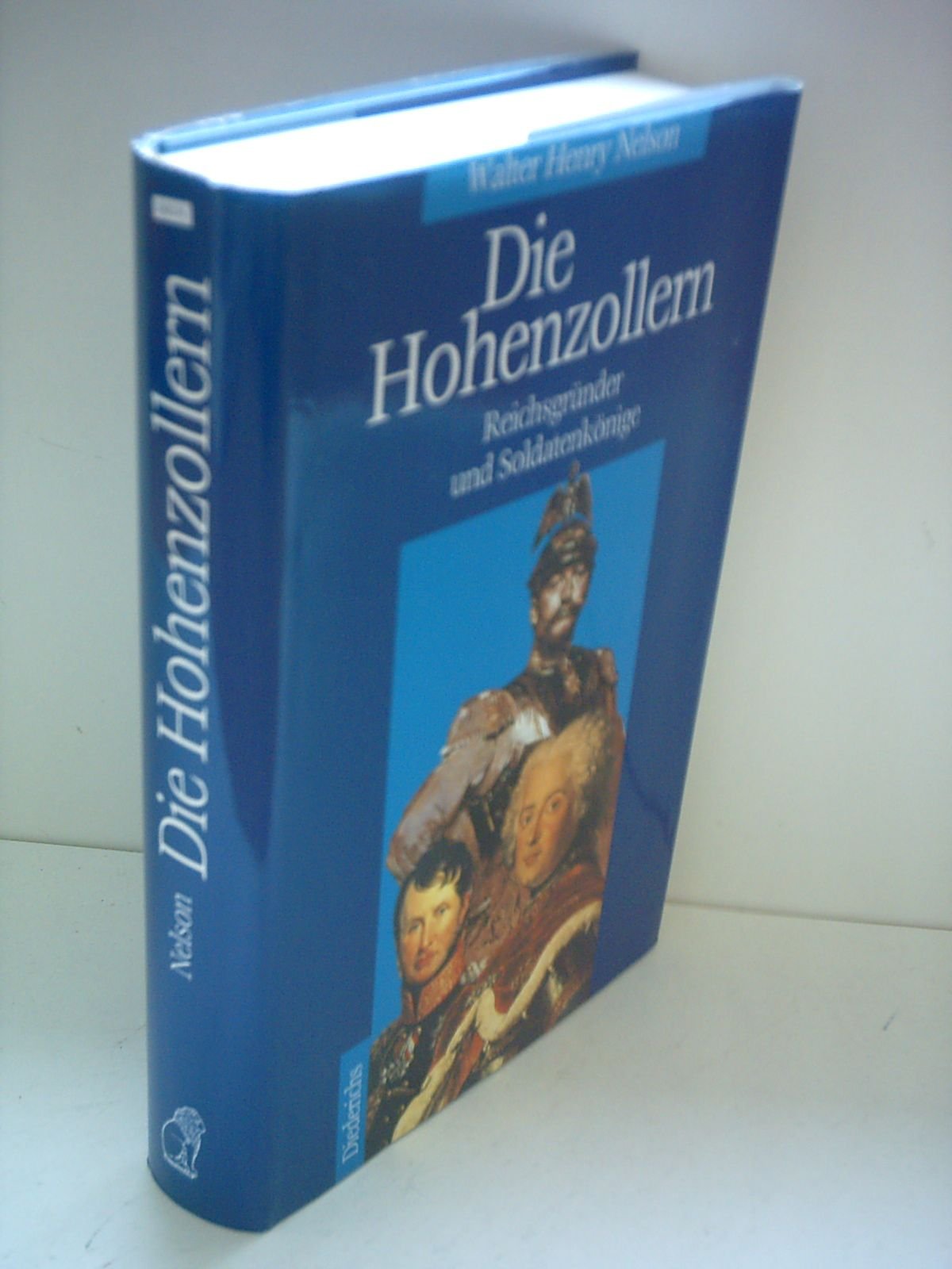 Die Hohenzollern. Reichsgründer und Soldatenkönige Politics & History