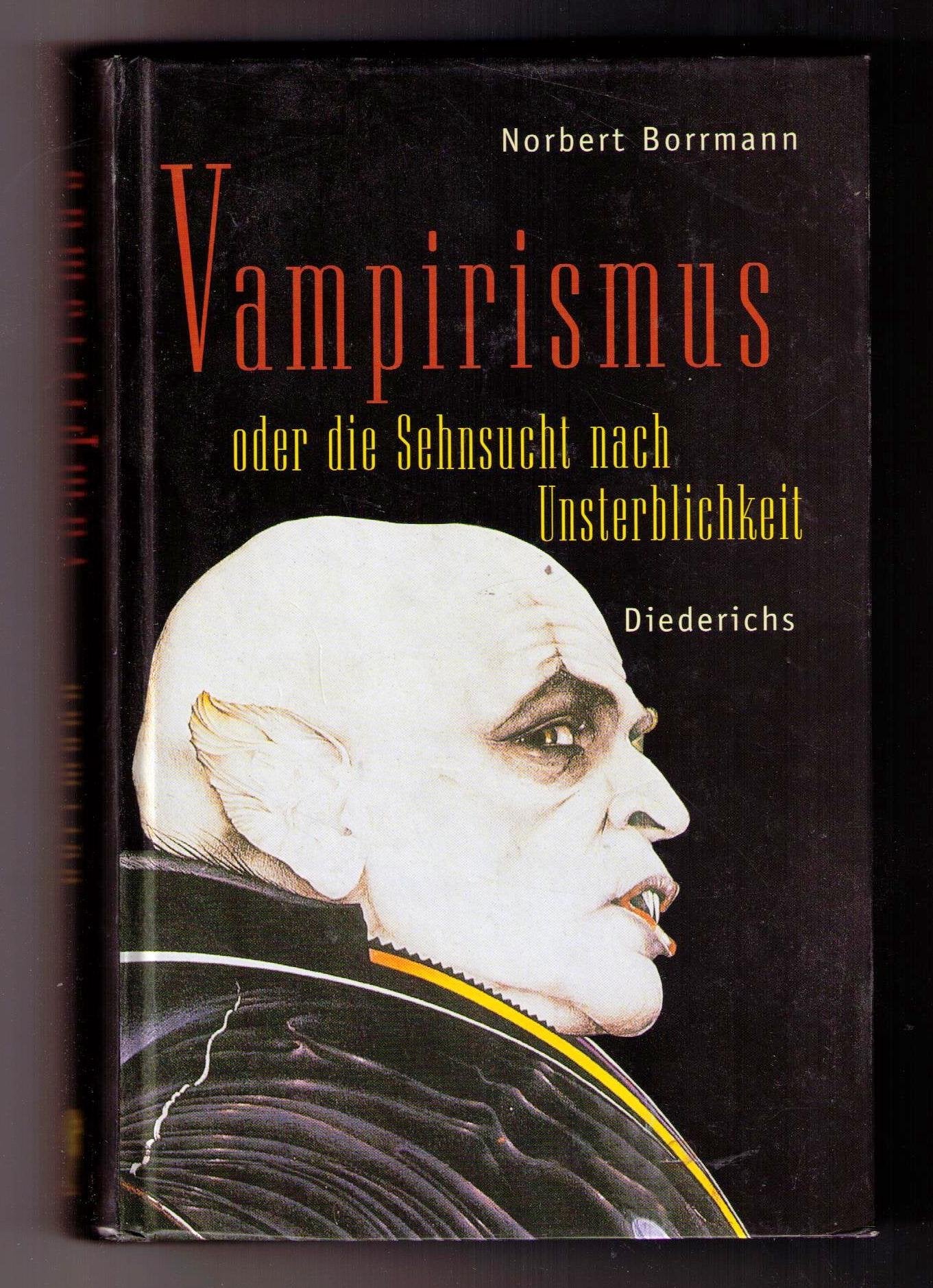 Vampirismus oder die Sehnsucht nach Unsterblichkeit Second-hand books on film, art and culture