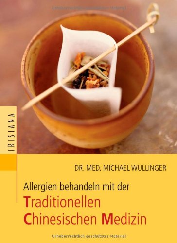 Allergien behandeln mit der Traditionellen Chinesischen Medizin Medicine