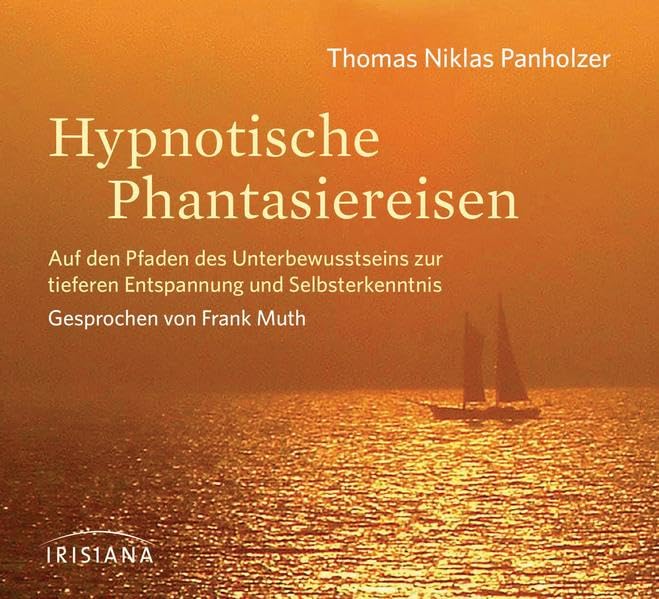 Hypnotische Phantasiereisen CD: Auf den Pfaden des Unterbewusstseins zu tiefer Entspannung und Selbsterkenntnis - Leisure & Fun