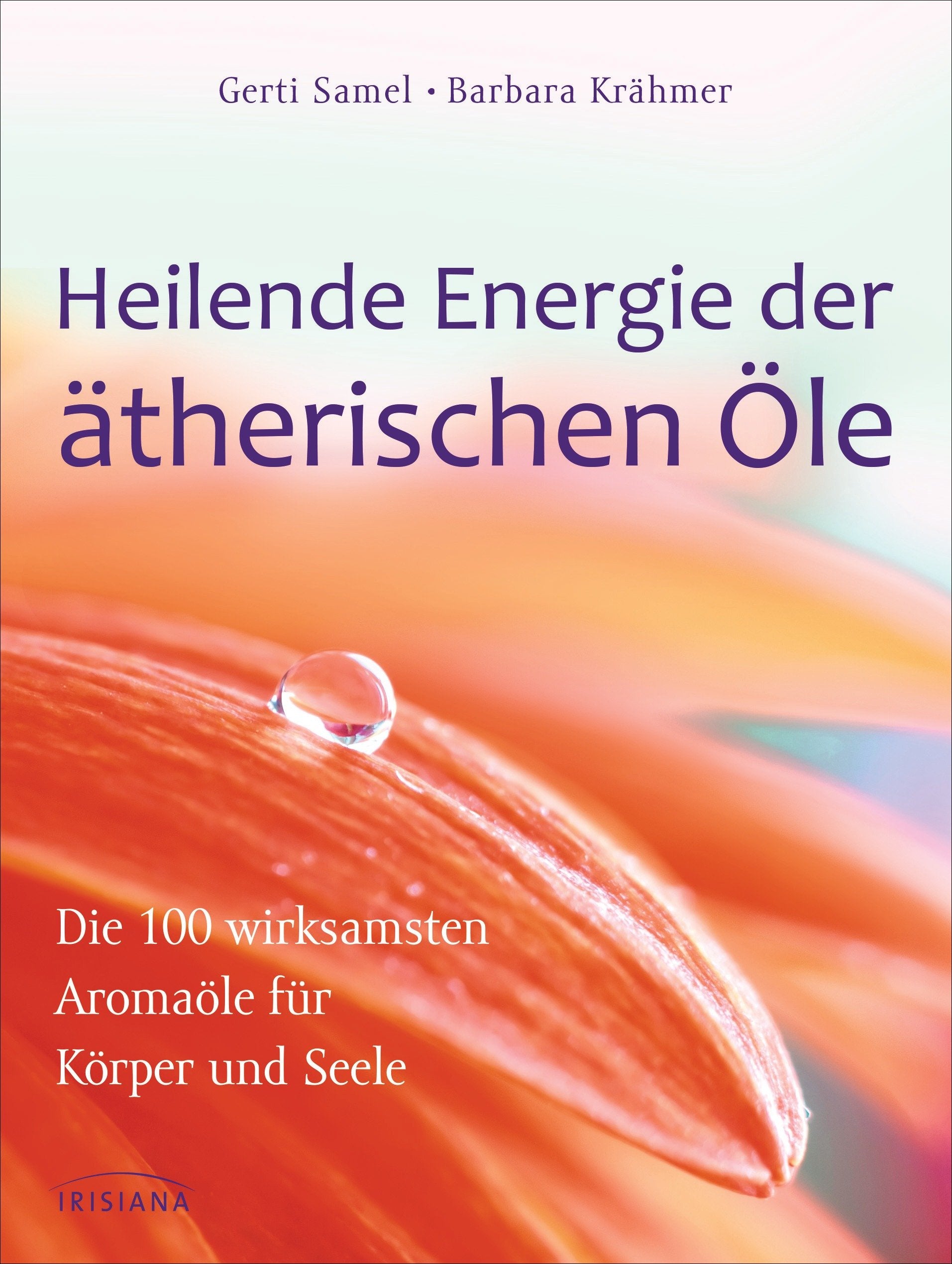 Product Image: Heilende Energie der ätherischen Öle