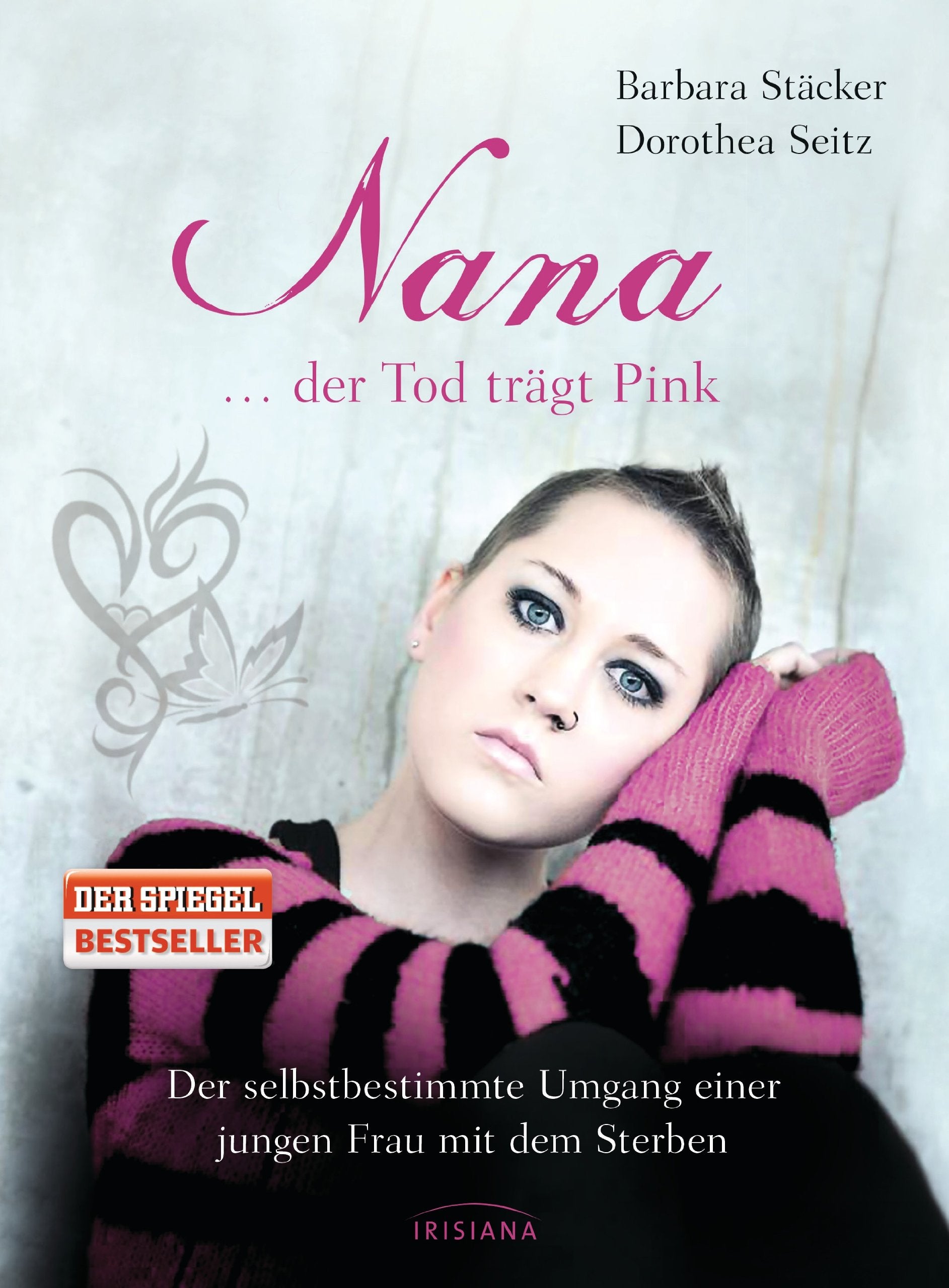 Nana - ...der Tod trägt Pink: Der selbstbestimmte Umgang einer jungen Frau mit dem Sterben Science