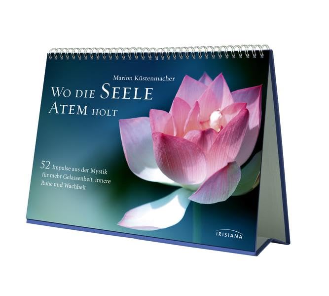 Wo die Seele Atem holt: 52 Impulse aus der Mystik für mehr Gelassenheit, innere Ruhe und Wachheit - Aufsteller mit Magnetverschluss Leisure, Home & Garden