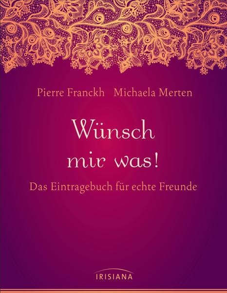 Wünsch mir was: Das Eintragebuch für echte Freunde Living & Furnishing