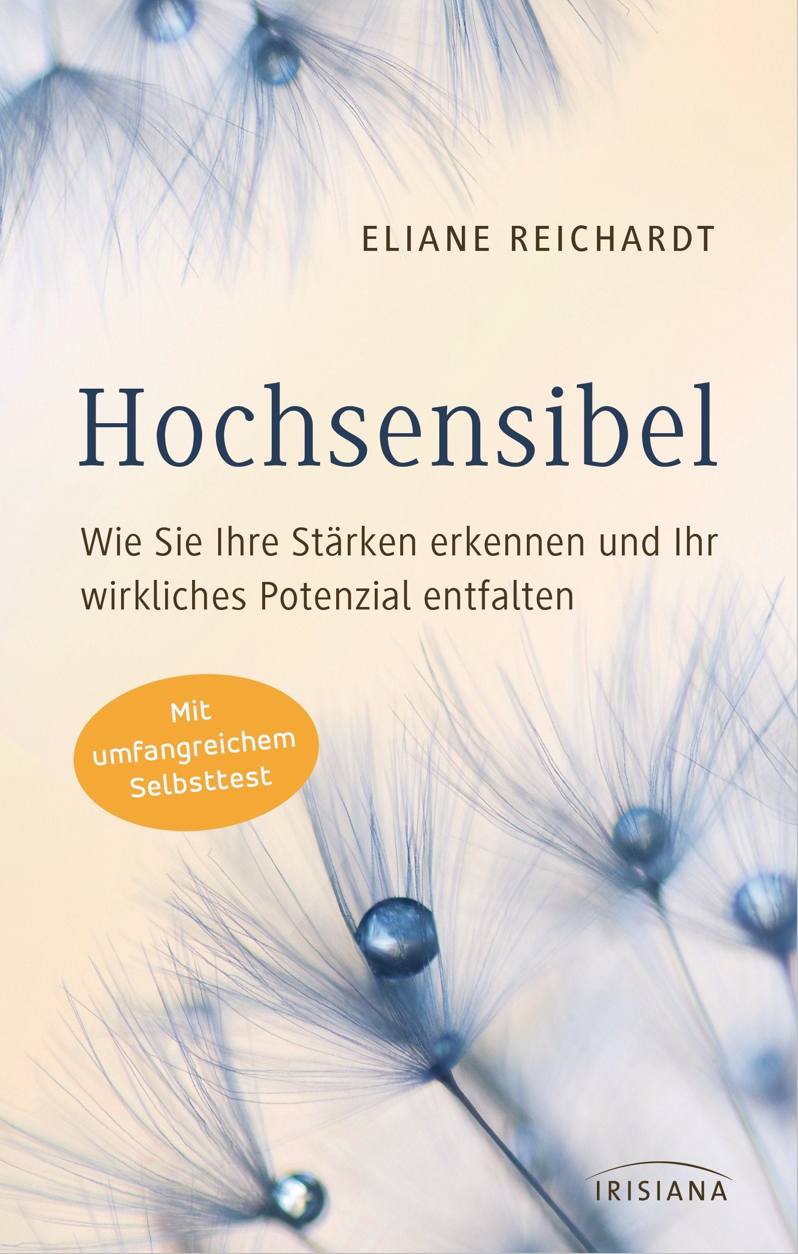 Hochsensibel - Wie Sie Ihre Stärken erkennen und Ihr wirkliches Potenzial entfalten Social Sciences