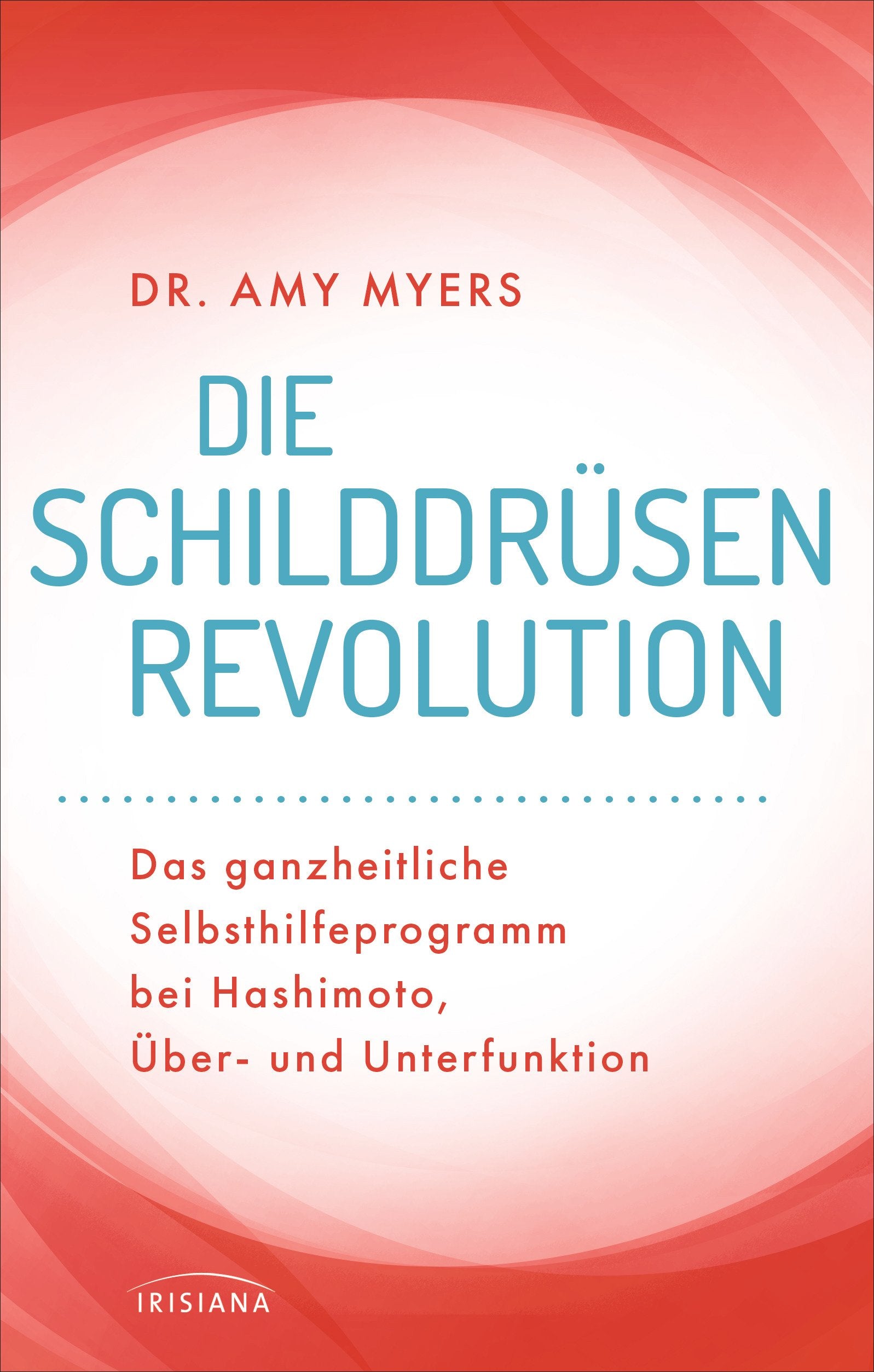 Die Schilddrüsen-Revolution Medicine