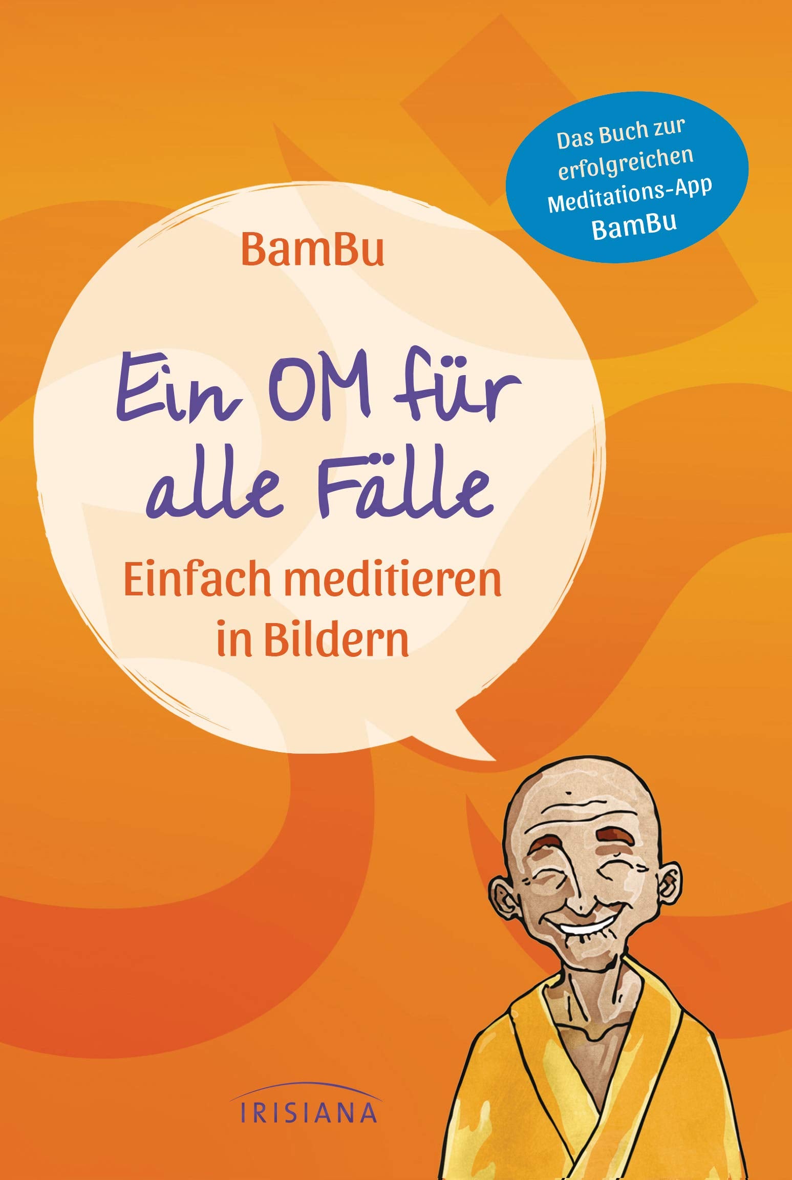 Ein OM für alle Fälle Religion & Esotericism