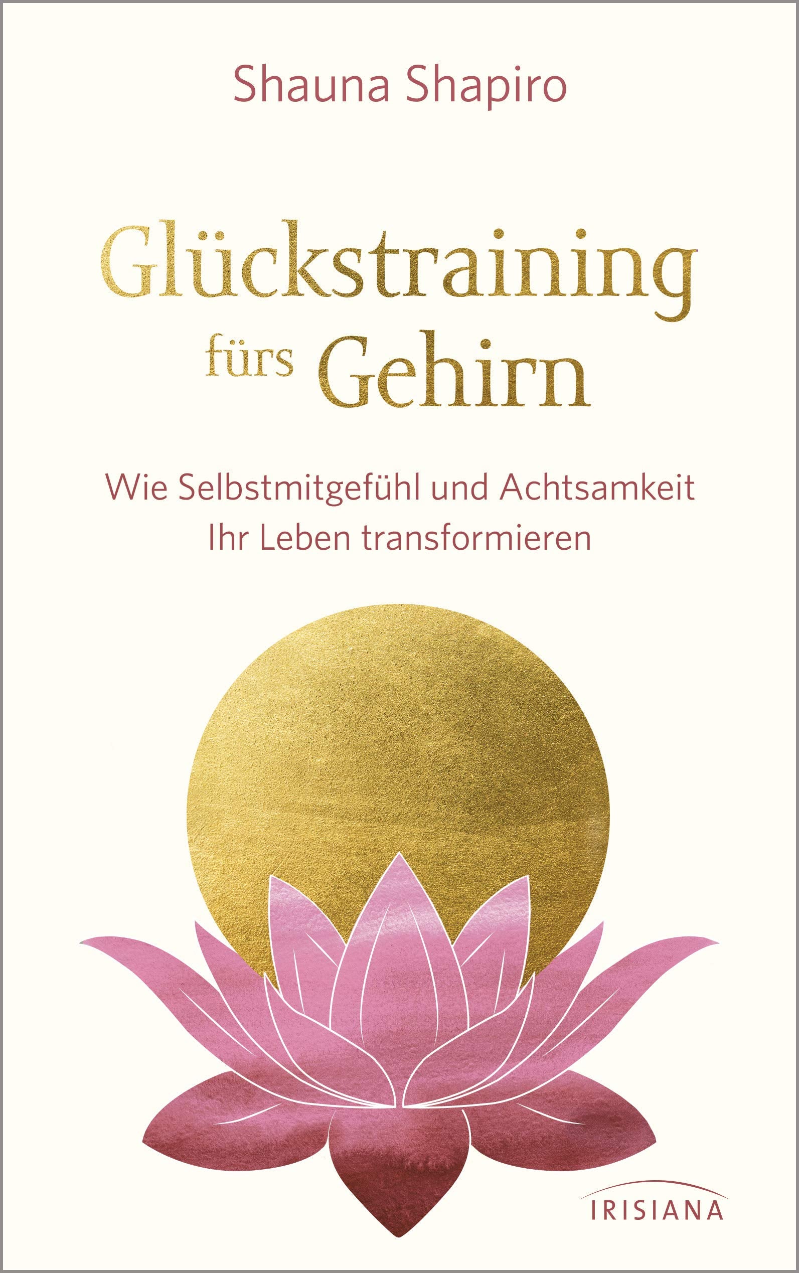 Glückstraining fürs Gehirn Lifestyle