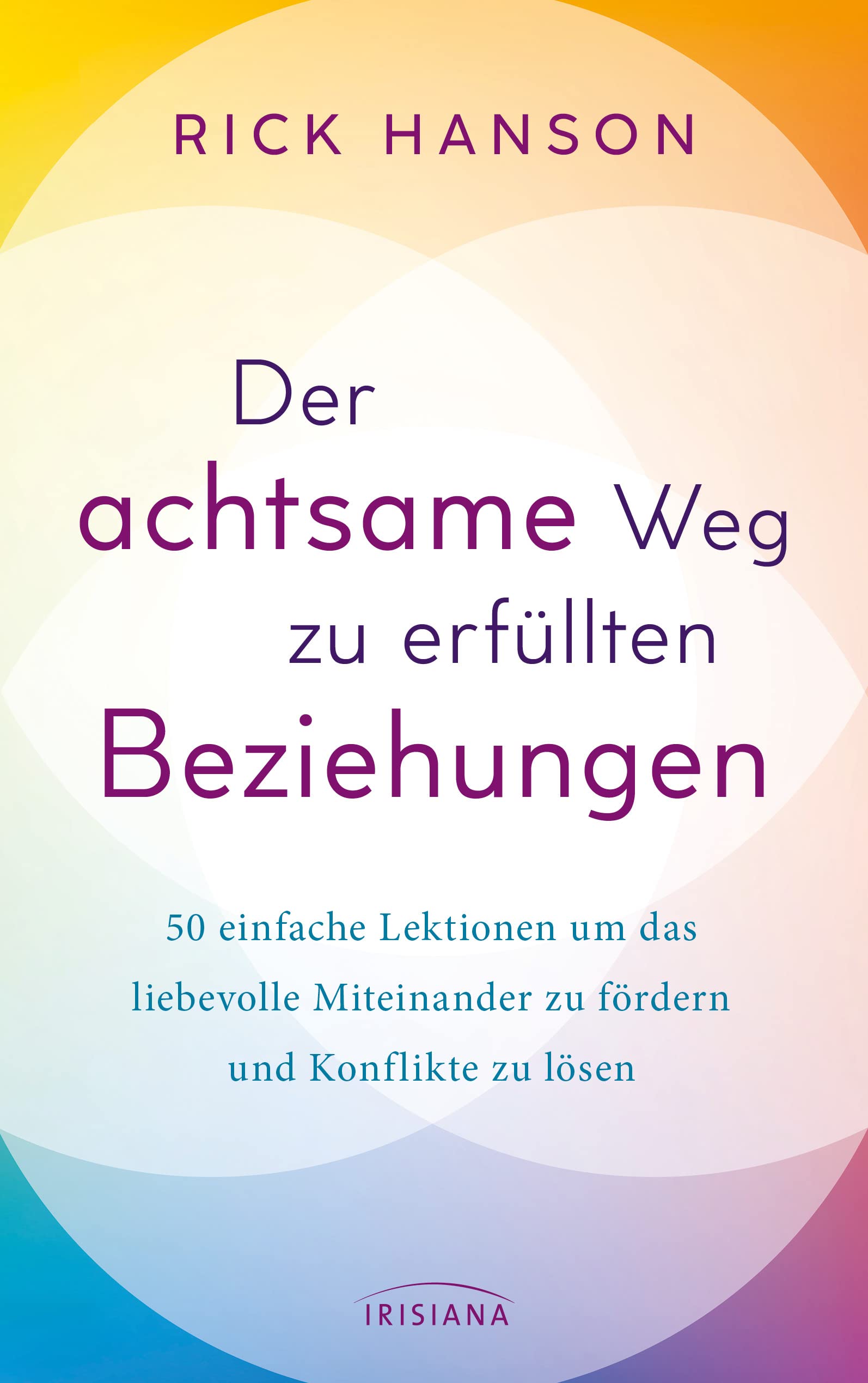 Der achtsame Weg zu erfüllten Beziehungen Social Sciences