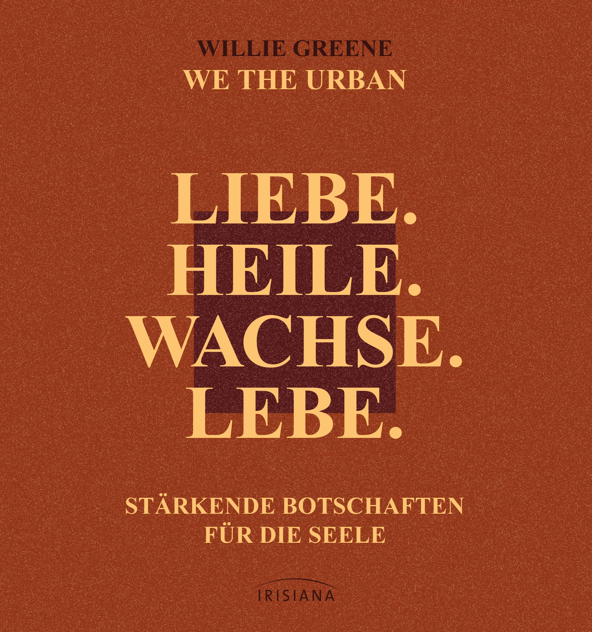 Product Image: Liebe. Heile. Wachse. Lebe.
