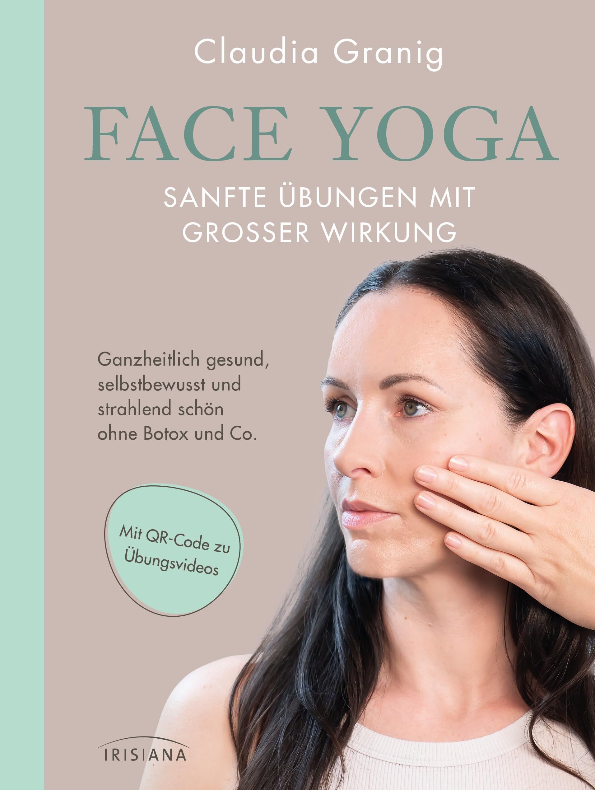 Face Yoga - Sanfte Übungen mit großer Wirkung Lifestyle
