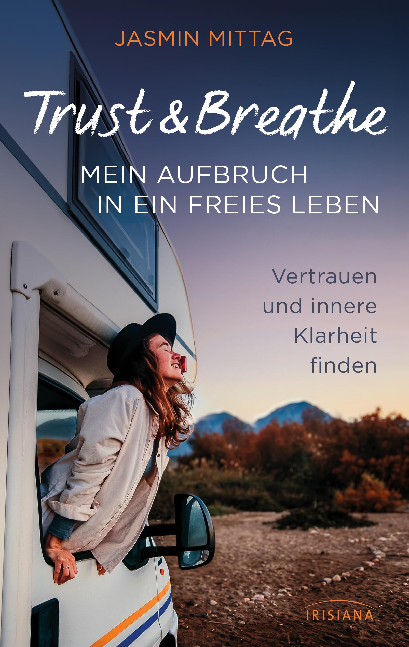 Trust & Breathe - Mein Aufbruch in ein freies Leben Memories